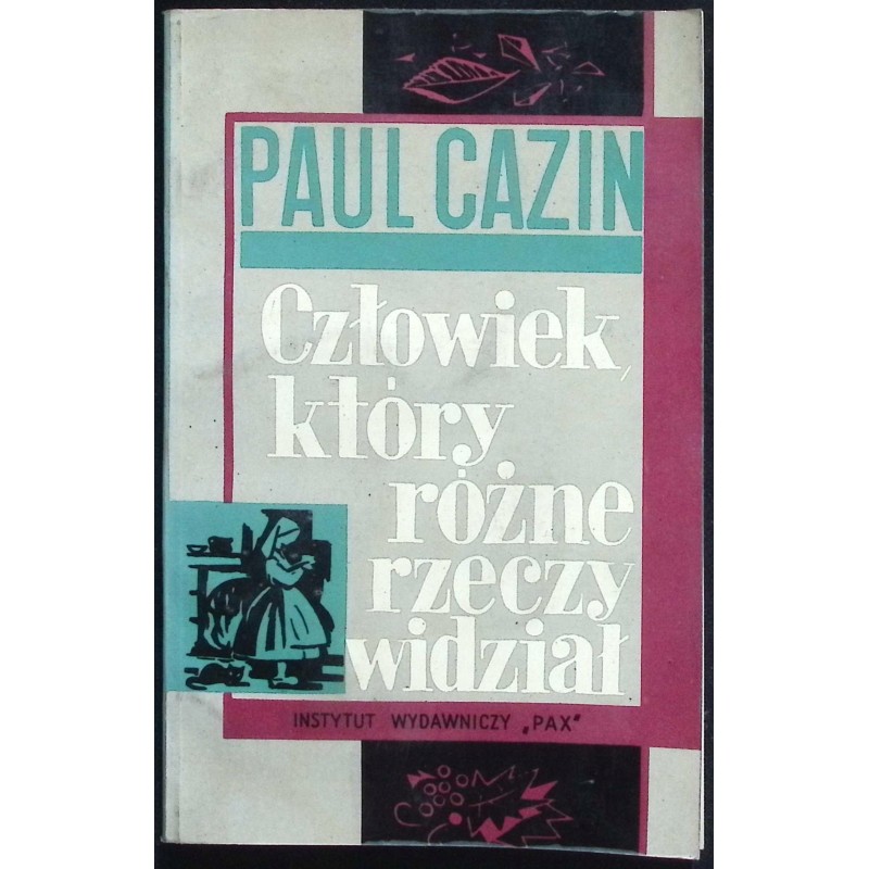 Człowiek który różne rzeczy widział Paul Cazin