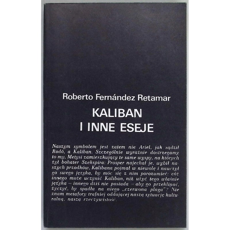 Kaliban i inne eseje Roberto Fernandez Retamar