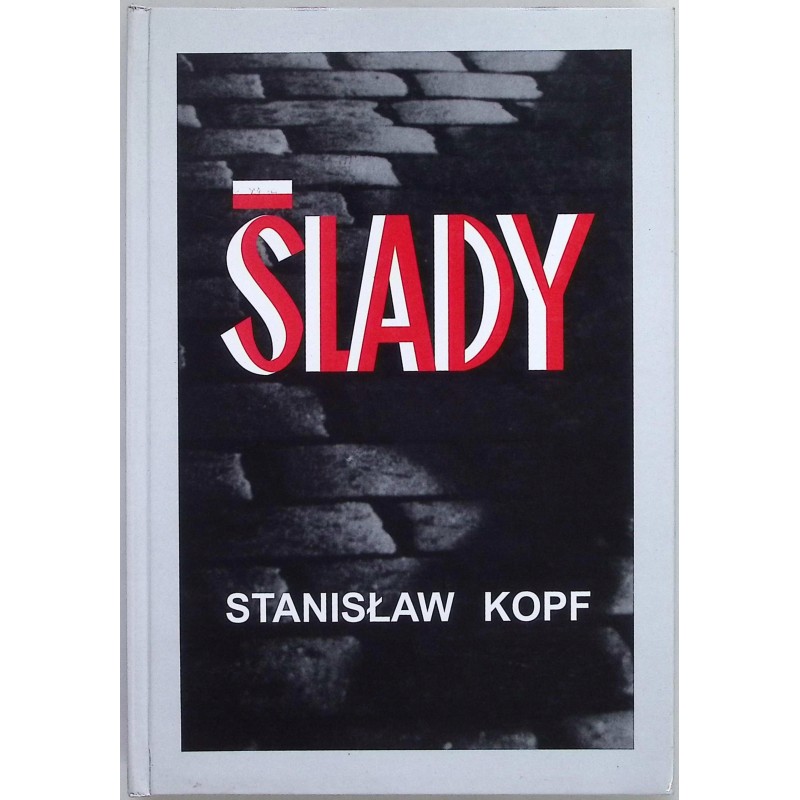 Ślady Stanisław Kopf