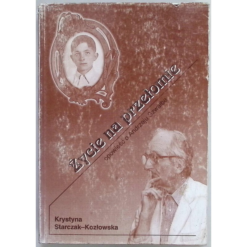 Życie na przełomie Starczak-Kozłowska