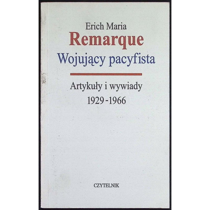 Wojujący pacyfista Erich Maria Remarque