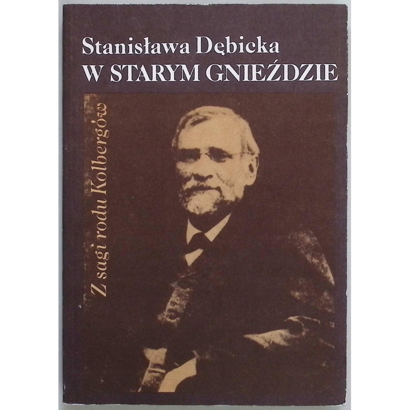 W starym Gnieździe Stanisława Dębicka