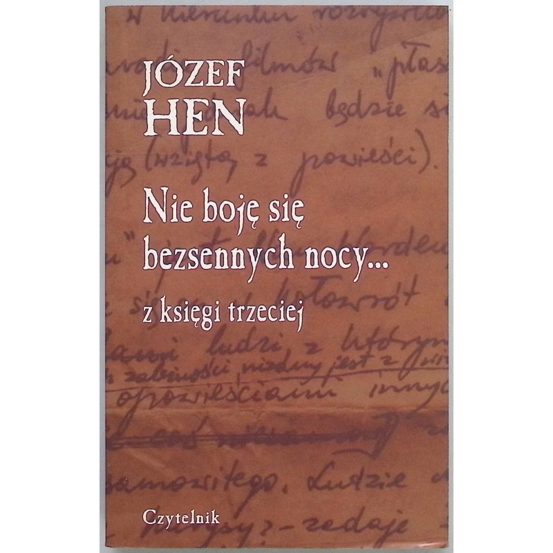 Nie boję się bezsennych nocy Józef Hen