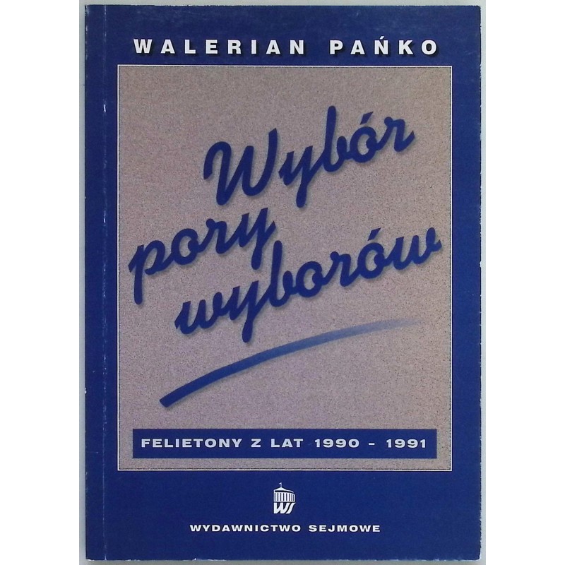 Wybór pory wyborów W. Pańko