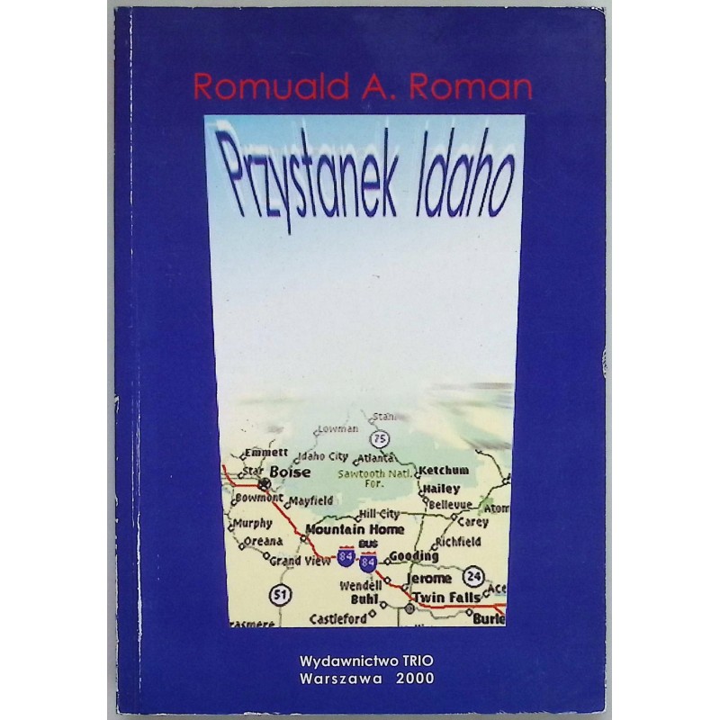 Przystanek idaho Romuald A. Roman