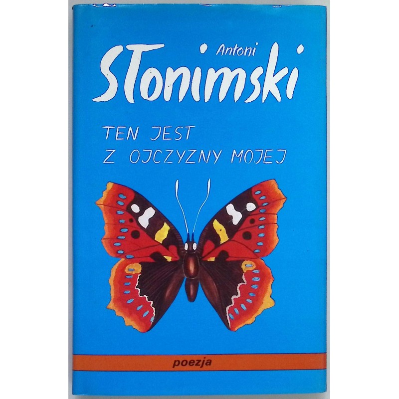 Ten jest z ojczyzny mojej Antoni Słonimski
