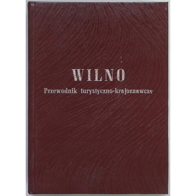 Wilno Przewodnik turystyczno krajoznawczy