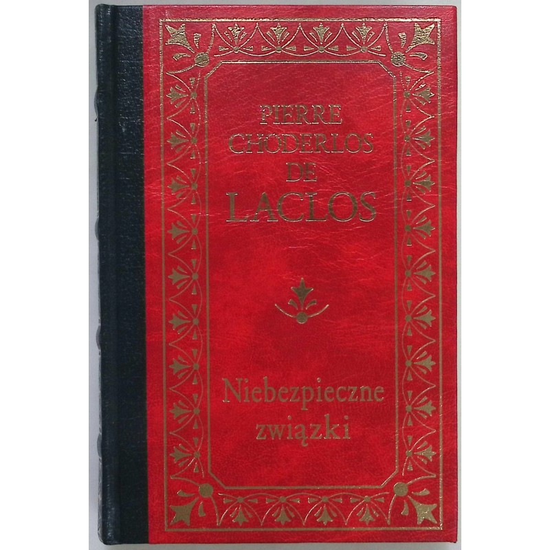 Niebezpieczne związki Pierre Choderlos de Laclos