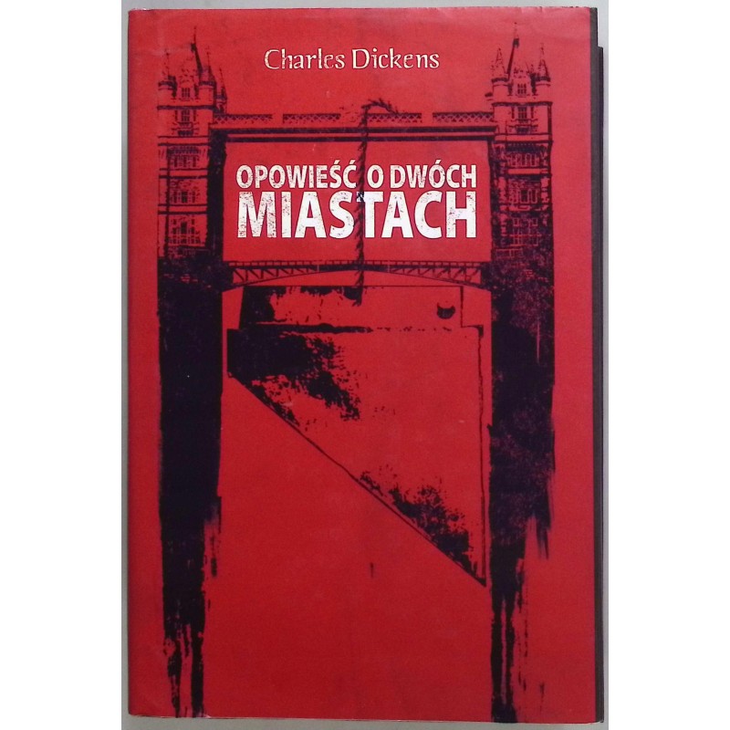 Opowieść o dwóch miastach Charles Dickens