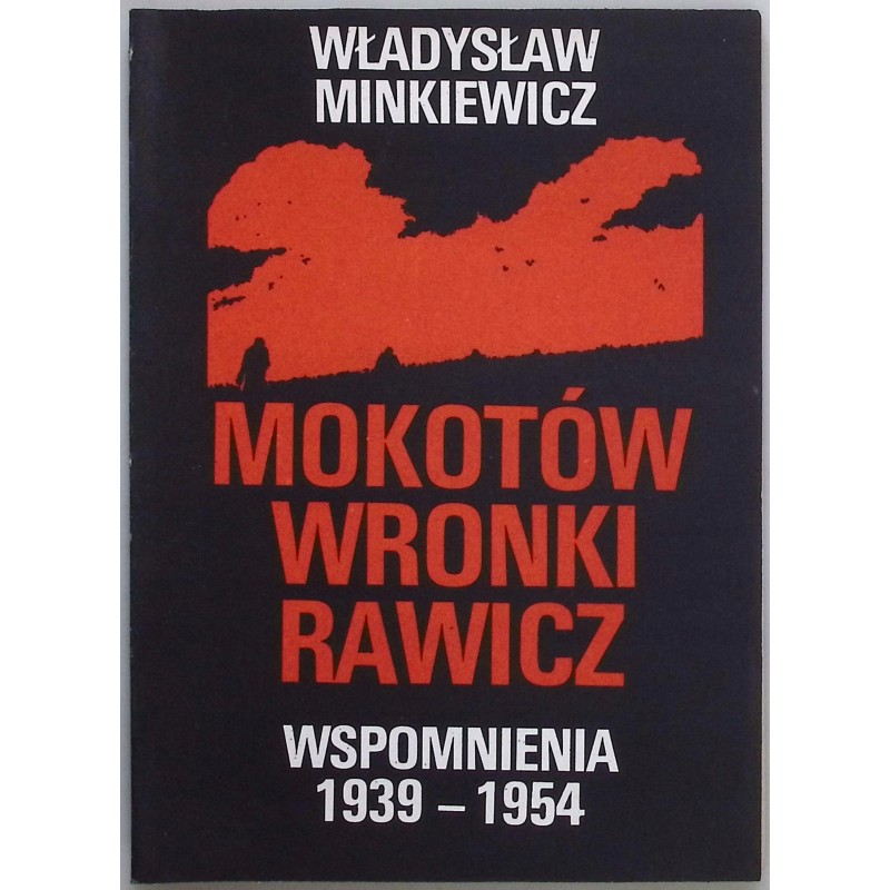 Mokotów Wronki Rawicz Wspomnienia 1939-1945 Minkiewicz