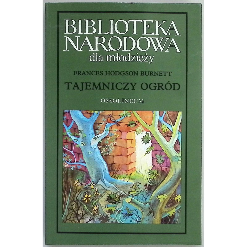 Tajemniczy ogród Frances Hodgson Burnett