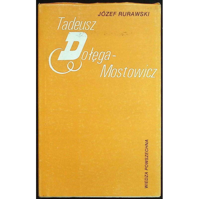 Tadeusz Dołęga-Mostowicz Józef Rurawski