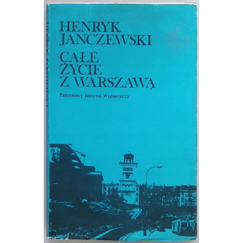 Całe życie z Warszawą