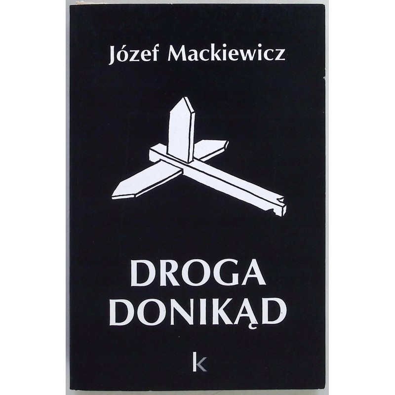 Droga donikąd Józef Mackiewicz