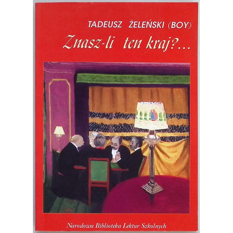 Znasz-li ten kraj?.. Tadeusz Żeleński