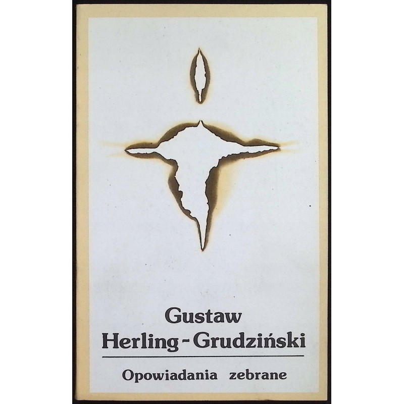 Opowiadania zebrane Gustaw Herling-Grudziński