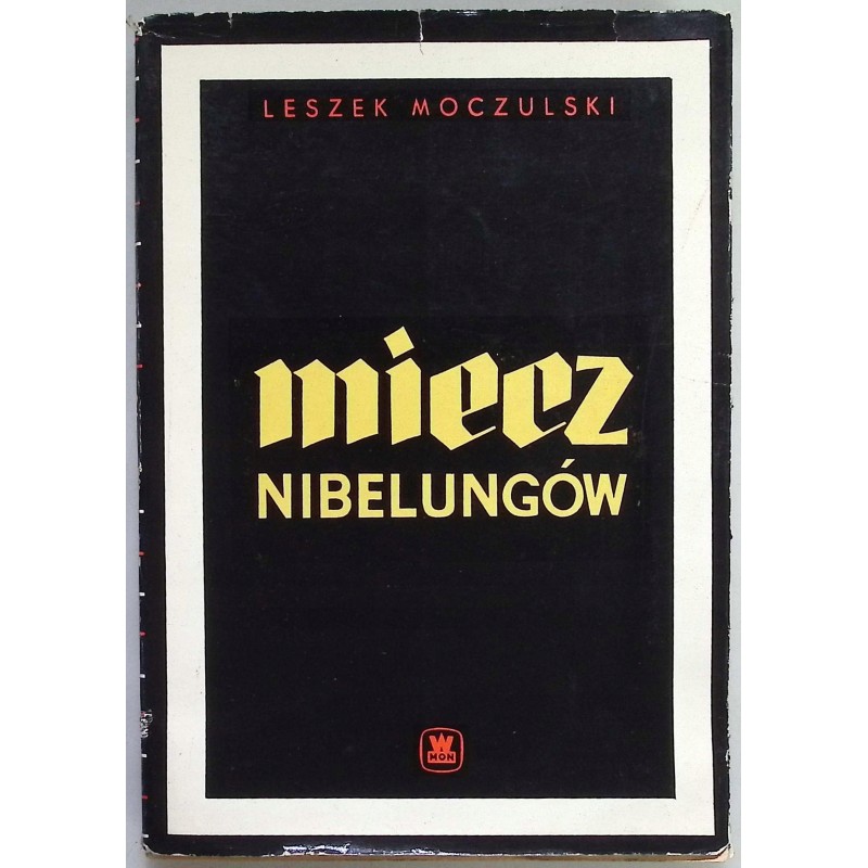 Miecz Nibelungów Leszek Moczulski