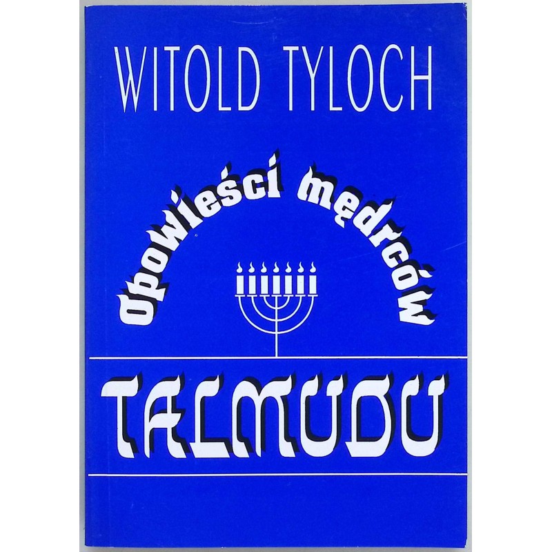 Opowieści mędrców Talmudu Witold Tyloch