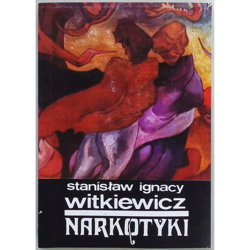 Narkotyki Stanisław Ignacy Witkiewicz