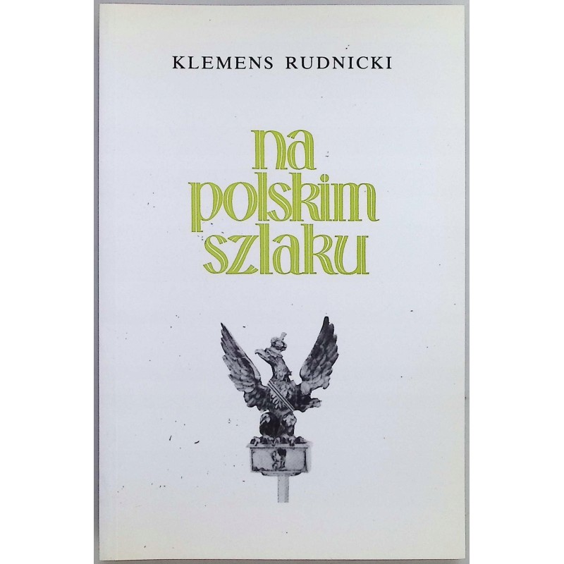 Na polskim szlaku Klemens Rudnicki