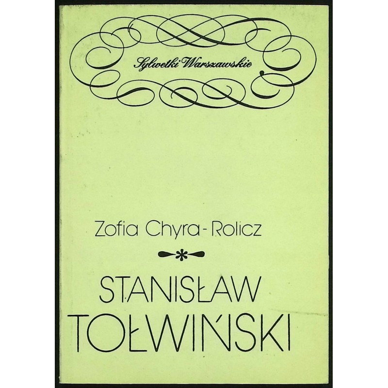 Stanisław Tołwiński Zofia Chyra-Rolicz