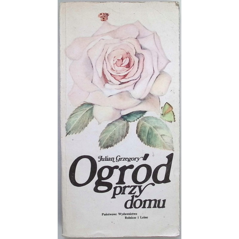 Ogród przy domu Julian Grzegory