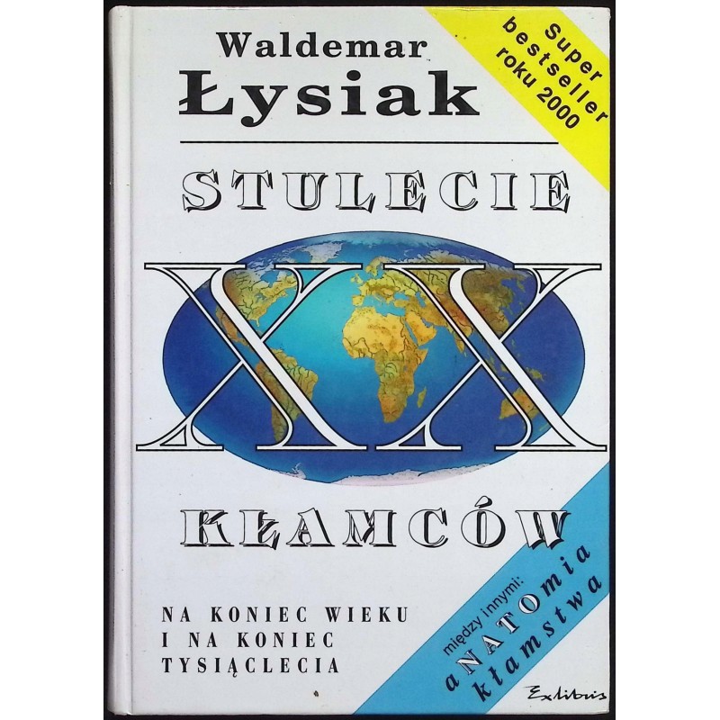 Stulecie kłamców Waldemar Łysiak