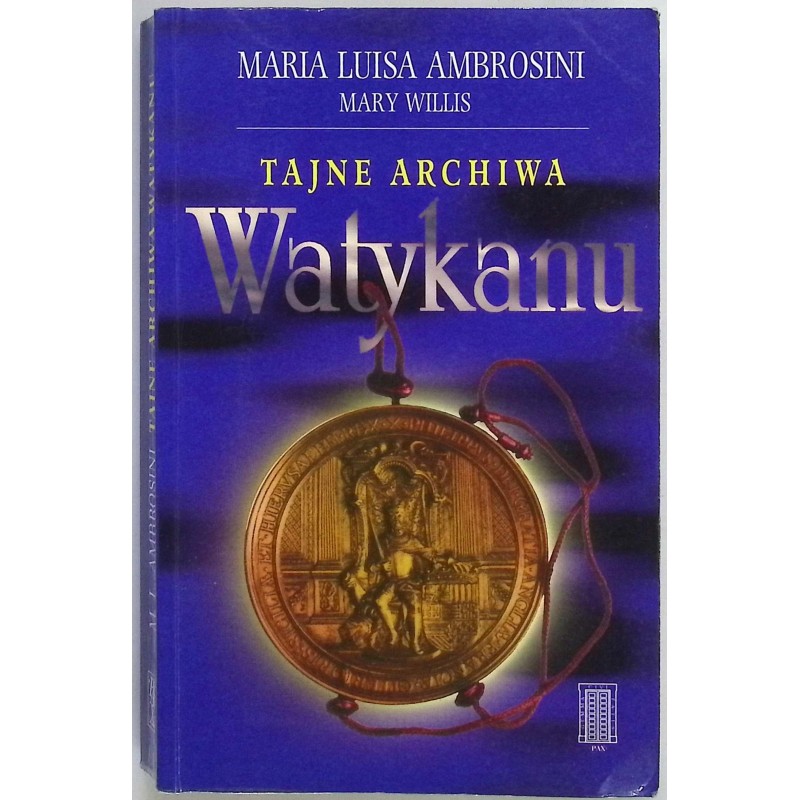 Tajne archiwa Watykanu Maria Luis Ambrosini Mary Willis