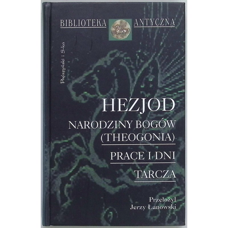 Narodziny Bogów Prace i dni Tarcza