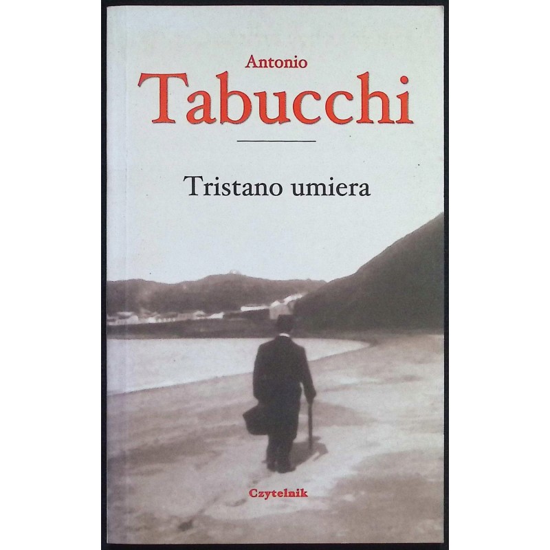 Tristano umiera Antonio Tabucchi