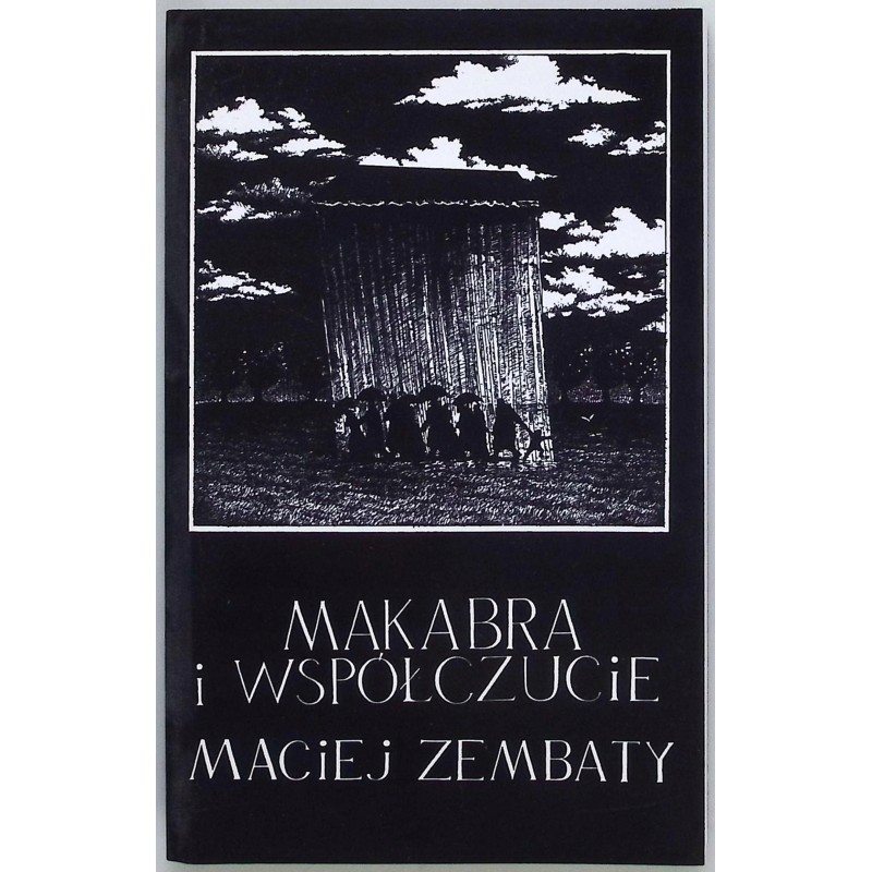 Makabra i współczucie Maciej Zembaty