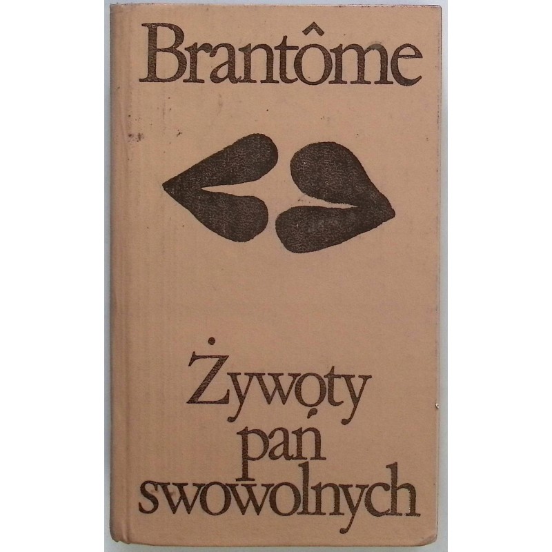 Żywoty pań swowolnych Brantôme