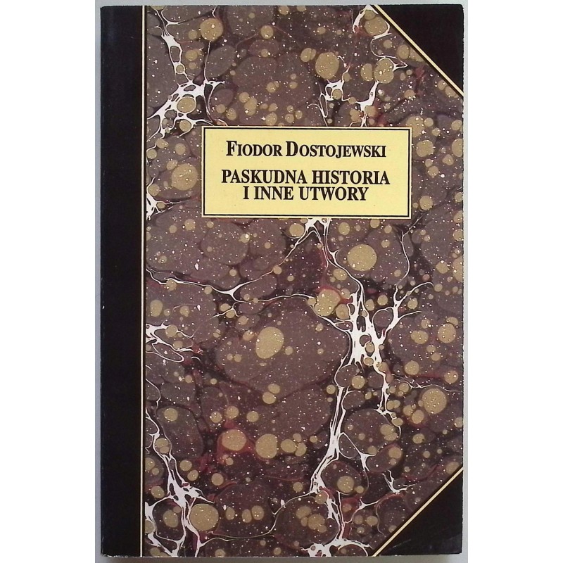 Paskudna historia i inne utwory F. Dostojewski