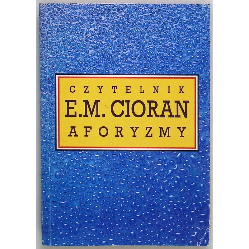 E. M. Cioran Aforyzmy