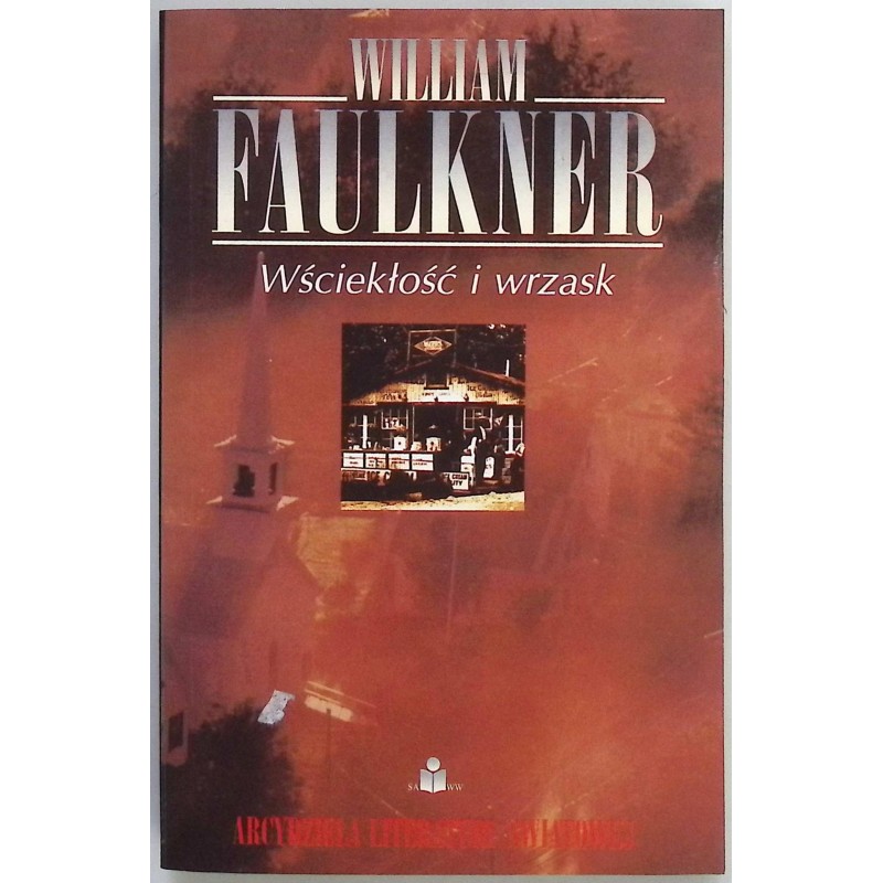 Wściekłość i wrzask William Faulkner