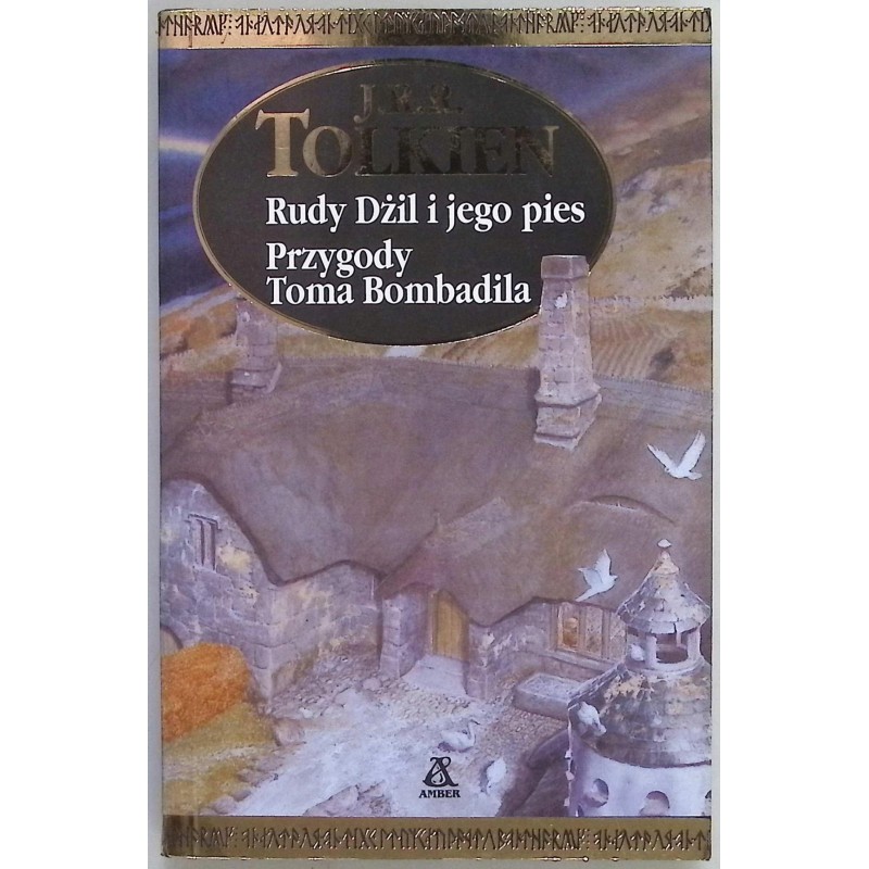 Rudy Dżil i jego pies przygody Toma Bombadila J.R.R. Tolkien