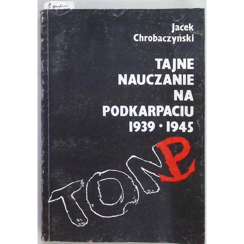 Tajne nauczanie na Podkarpaciu 1939-1945