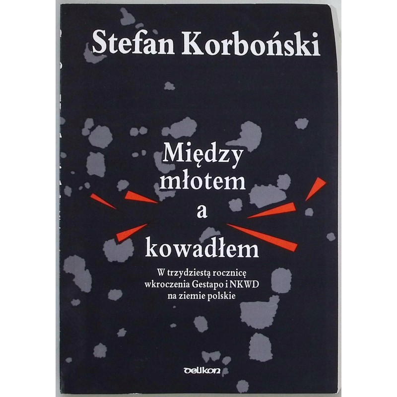 Między młotem a kowadłem Wójcik Ryszard