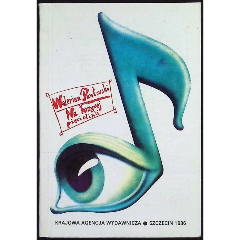 Na krzywej pięciolinii - Walerian Pawłowski