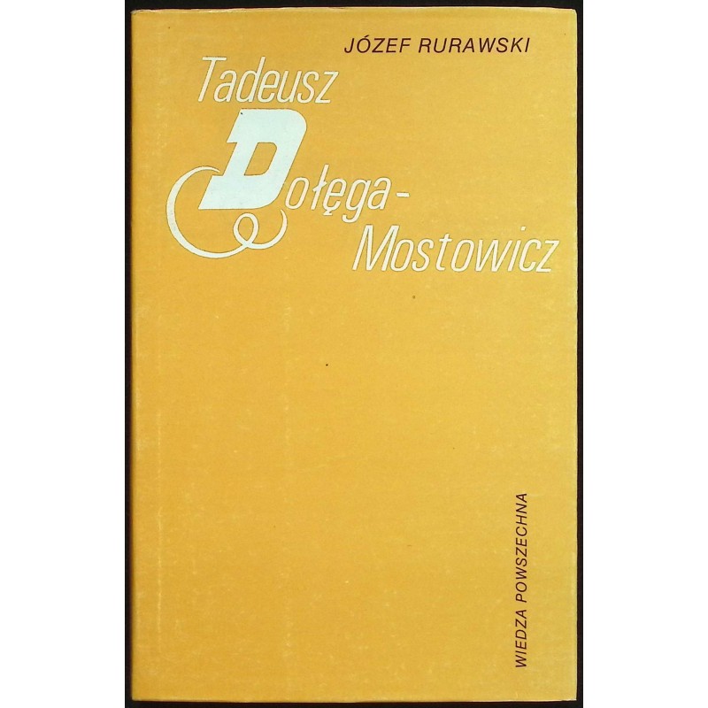Tadeusz Dołęga-Mostowicz Józef Rurawski