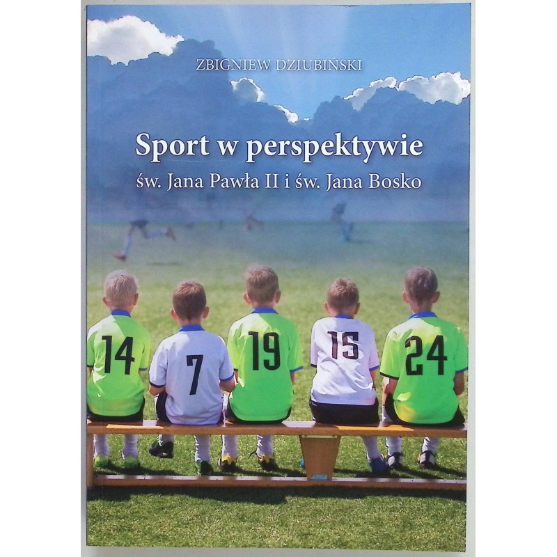 Sport w perspektywie św Jana Pawła II i Św Jana Bosko