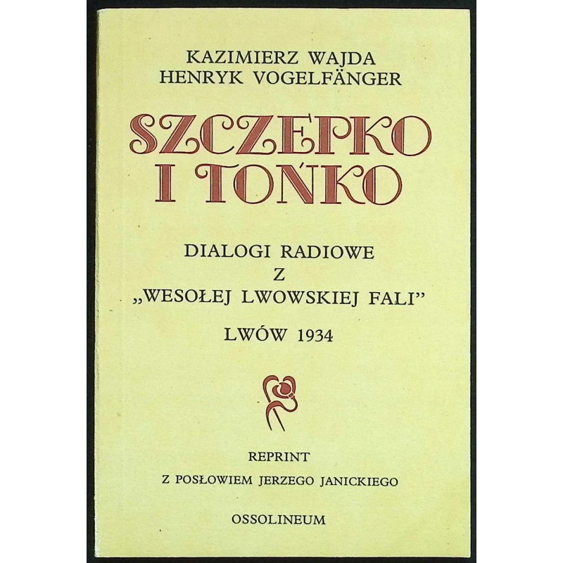 Szczepko i Tońko Dialogi radiowe Kazimierz Wajda, Henryk Vogelfanger