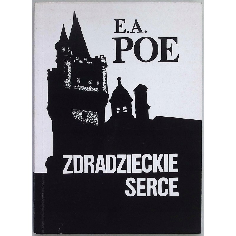 Zdradzieckie serce Edgar Allan Poe