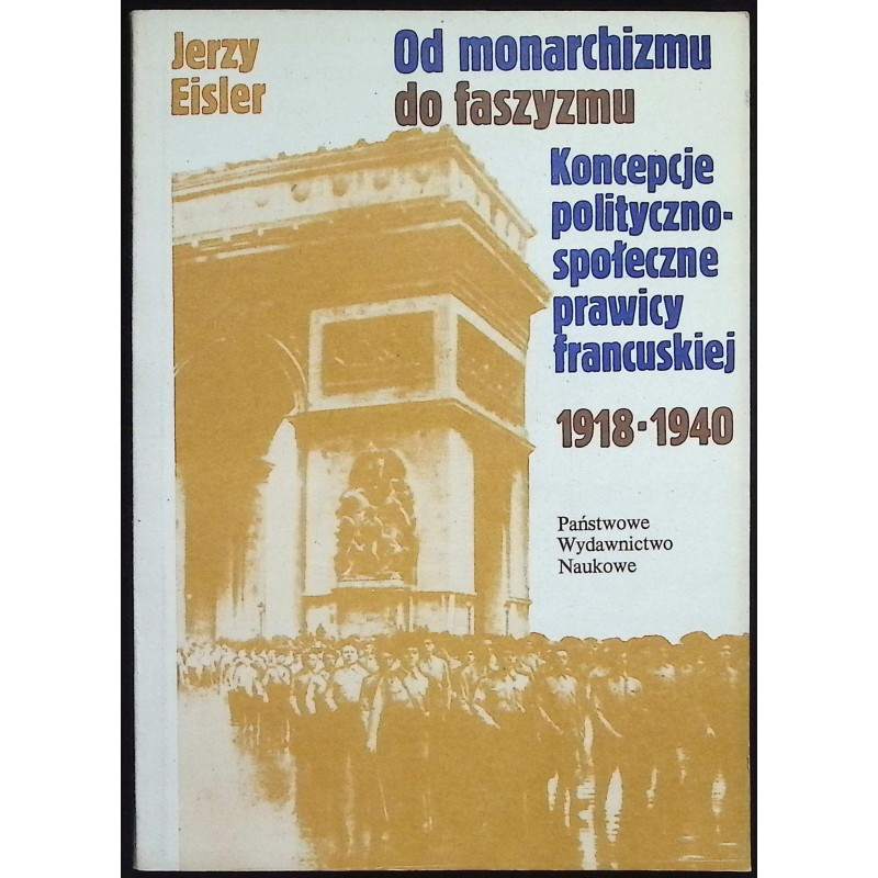 Od monarchizmu do faszyzmu Jerzy Eisler