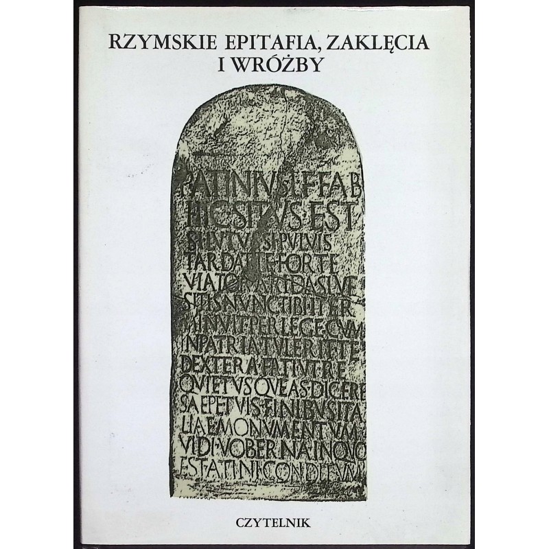 Rzymskie epitafia, zaklęcia i wróżby