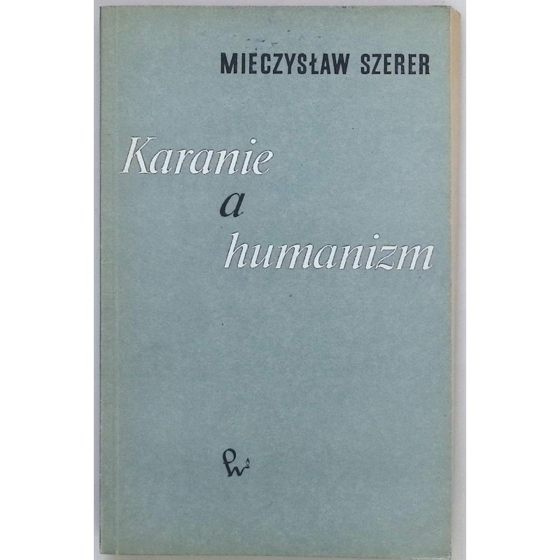 Karanie a humanizm Mieczysław Szerer
