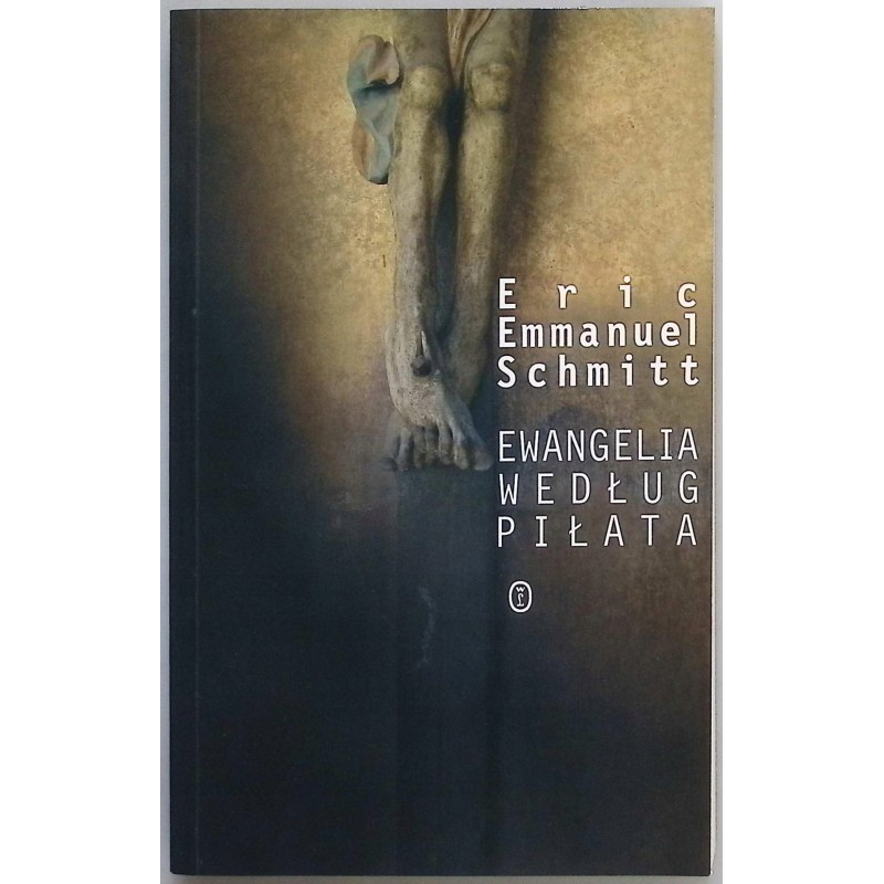 Ewangelia według Piłata - Eric Emmanuel Schmitt