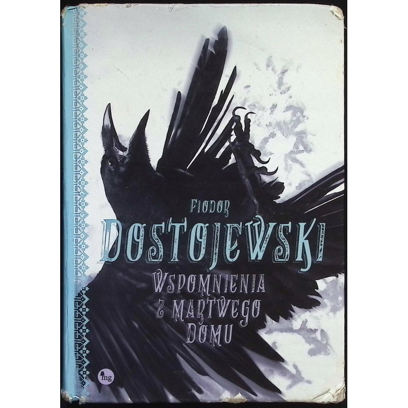 Wspomnienia z martwego domu Fiodor Dostojewski