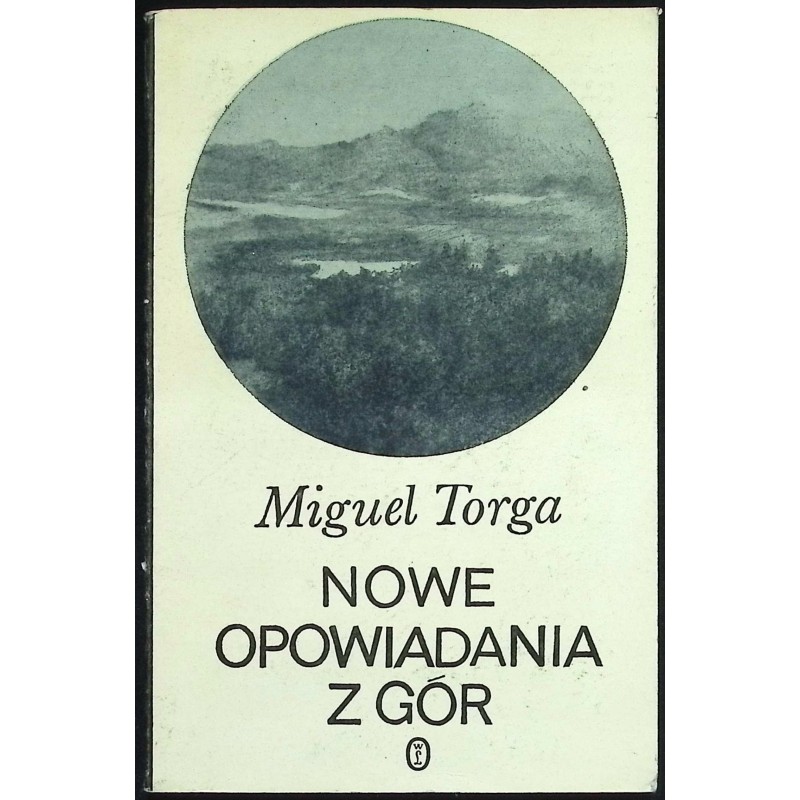 Nowe opowiadania z Gór Miguel Torga