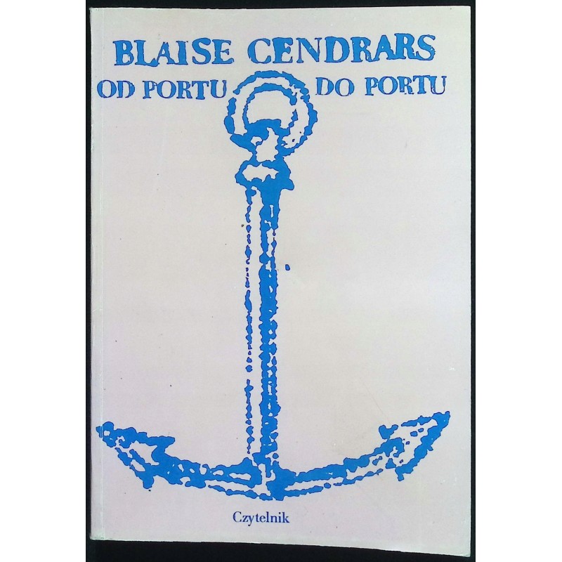 Od portu do portu Blaise Cendrars